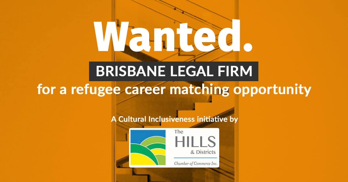 Wanted: Brisbane legal firm for a refugee career matching opportunity
